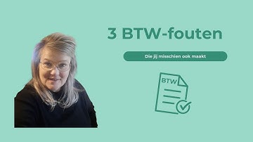 Voorkom deze 3 btw-fouten als zzp’er – check dit vóór je aangifte