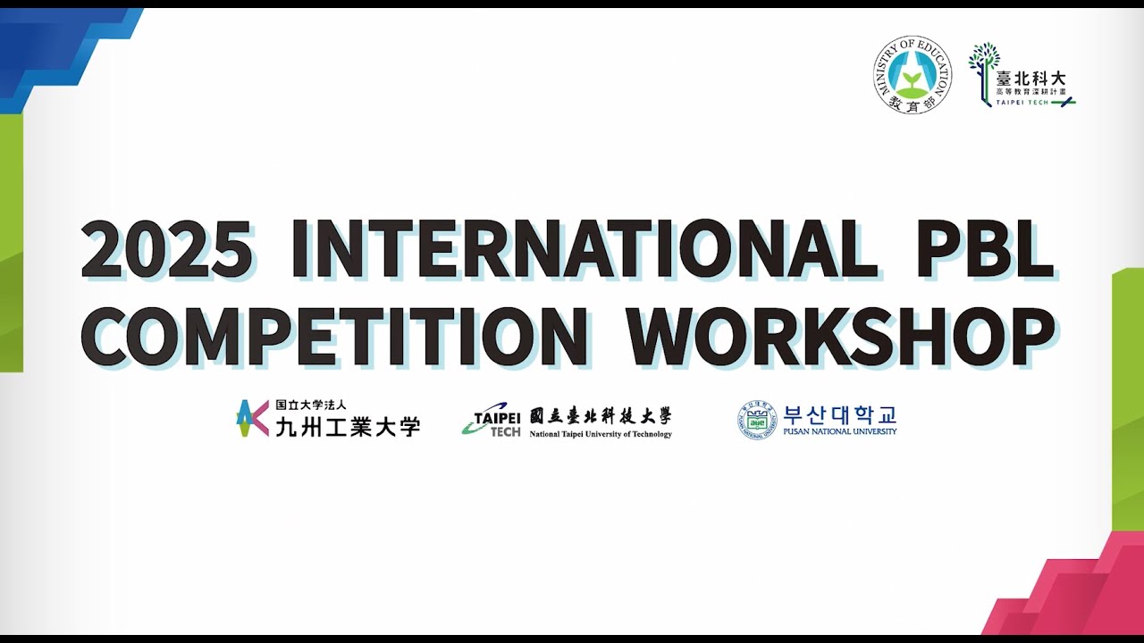 2025 Kyutech X Taipei Tech X PNU International PBL Competition Workshop