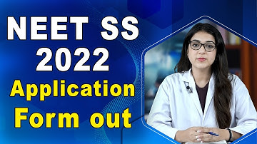 NEET SS application form 2022 out now