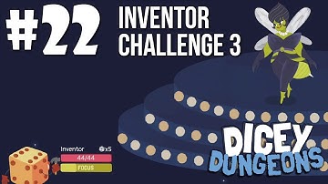 Inventor: The Inevitability of Rust | Dicey Dungeons - Episode 22
