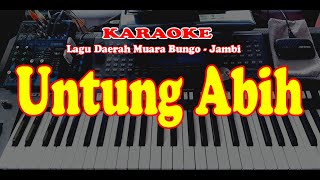 Lagu Daerah Muaro bungo - Jambi - UNTUNG ABIH - Karaoke