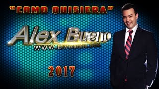 ALEX BUENO - EN VIVO - COMO QUISIERA - HD - El Más Completo chords