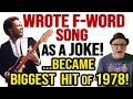 Band made up fbomb song as a jokeit hit 1 three different times in 1978   professor of rock