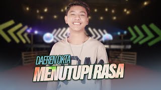 Daeren Okta - Menutupi Rasa  [ Music DJ 2023]