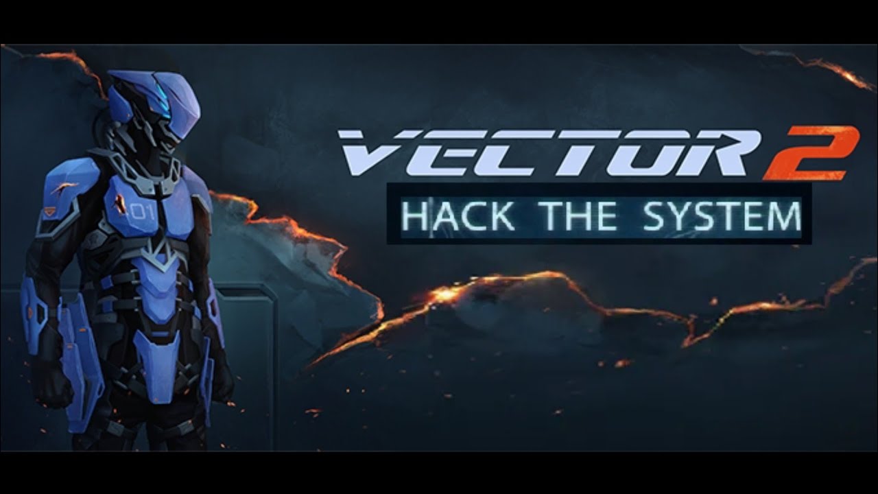 Vector 2 Hack The System Unfinished YouTube