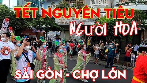 Diễu hành Tết Nguyên Tiêu 2022 | Hàng ngàn Người dân xuống đổ xuống đường .