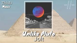 Unlike Pluto - Jolt | ThisIs Music