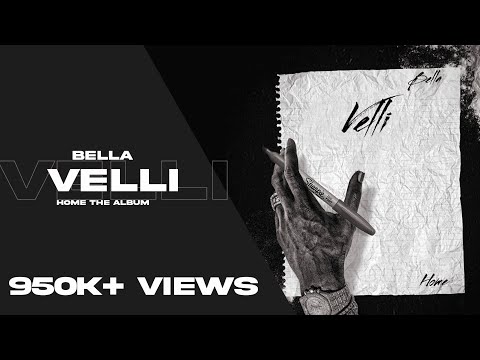 Velli - Bella | Music Video | Home The Album