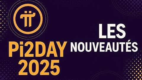 Pinetwork : Pi2Day 2025 - Les Nouveautés. #cryptosavoir #Pinetwork #investissement #vidéovirale