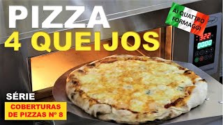 PIZZA QUATRO QUEIJOS - 4 QUEIJOS - A MELHOR PIZZA!