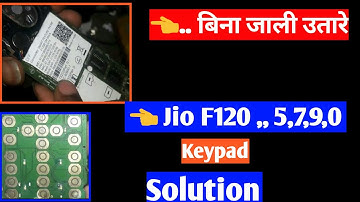 Jio f120 key 5,7,9,0 not working problem solution || Jio f120 keypad 5790 not working