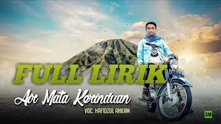 ' NEW ' Air Mata Kerinduan Voc Hafidzul Ahkam -( Lirik )