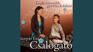 Video thumbnail of "Éva Korpás and Kálmán Balogh - Elment a két lány"