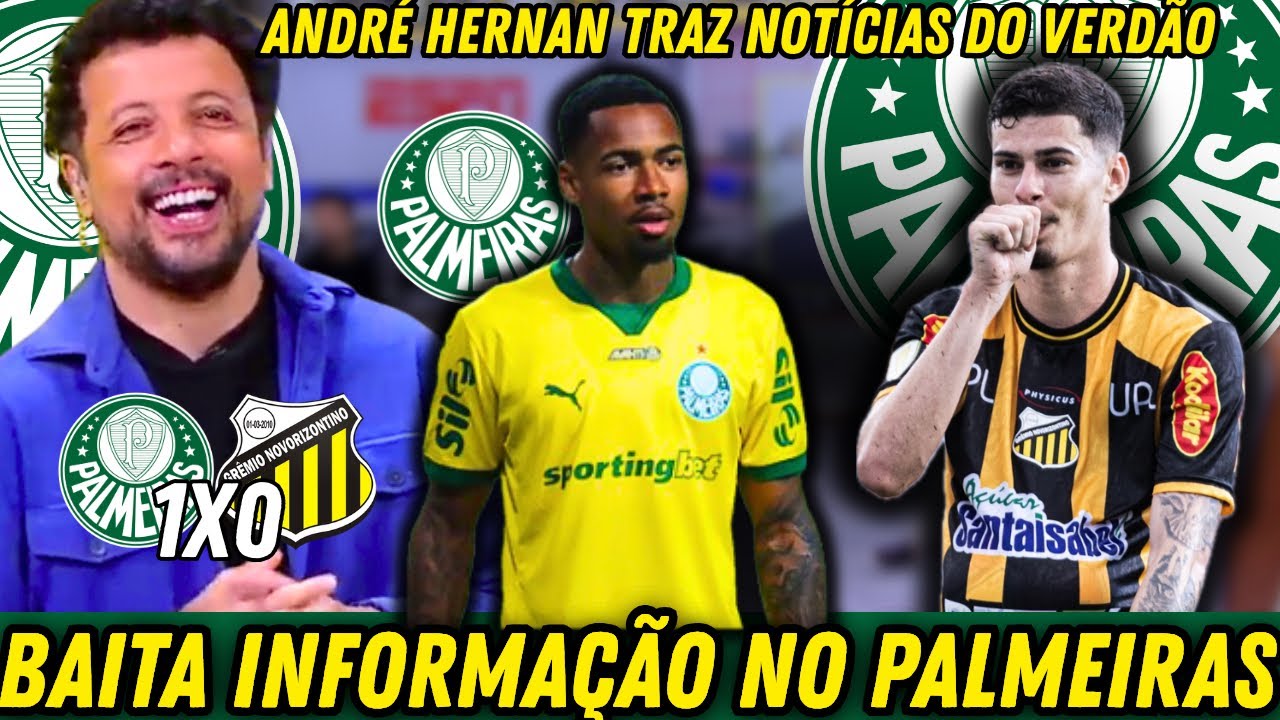 🚨ANDRÉ HERNAN TRAZ BASTIDORES DA VITORIA DO VERDÃO E POSSIVEL VENDA DE ALLAN PARA CLUBE INGLÊS