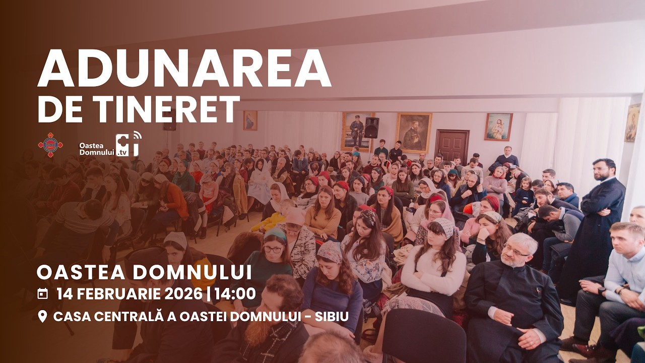Adunarea anuală de tineret a Oastei Domnului - Sibiu, 14 februarie 2026 #oasteadomnuluitv
