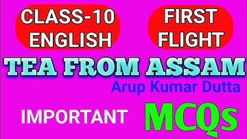 Tea From Assam Class 10 English MCQs || Tea From Assam MCQ in Assamese Medium || SEBA / HSLC 2025