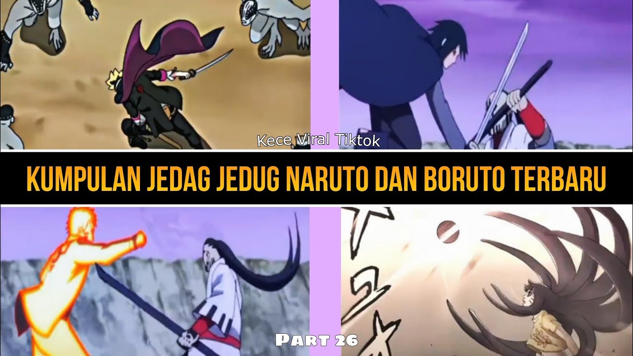 KUMPULAN JEDAG JEDUG NARUTO DAN BORUTO KECE TERBARU VIRAL TIKTOK PART 26