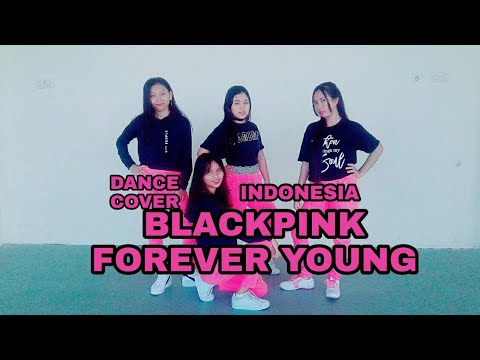  [BW4TPOD] BLACKPINK (블랙핑크) 'FOREVER YOUNG' (커버 댄스) DANCE COVER FROM INDONESIA