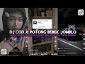Dj Cod X Potong Bebek Jomblo Breakfunk Kane Sound Adip Kharis Jedag Jedug Viral Tik Tok Terbaru
