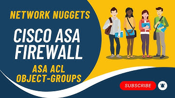 29. Cisco ASA Firewall Full Course in Hindi | ASA ACL Object-Groups | Network Nuggets | Kuldeep
