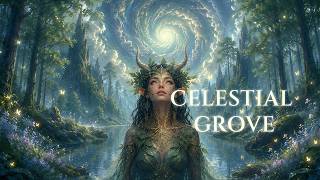 CELESTIAL GROVE ✨ 1 Hour Magical Celtic Ambient | Fantasy Music for Relaxation