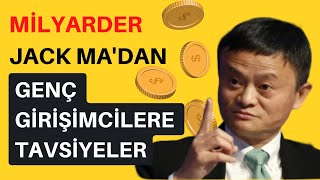 Alibabanın Kurucusu Jack Madan Gençlere Tavsiyeler Nasıl Milyarder Olunur Genç Girişimciler
