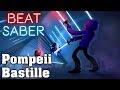 Beat Saber - Pompeii - Bastille (custom song) | FC