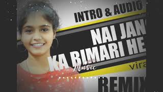 Nai Jano Ka Bimari He Mola EDM Tapori Exclusive Remix DJ SYK X DJ C2Y_____bsp_vibrate_zone___