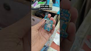 Samsung s24 ultra motherboard #smartphone #viral #repair