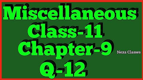 Miscellaneous Exercise Chapter 9 (Q12) Sequence and Series Class 11 Maths NCERT