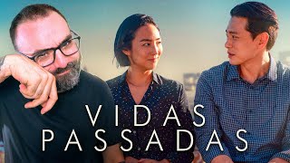 VIDAS PASSADAS (Past Lives, 2023) - Crítica