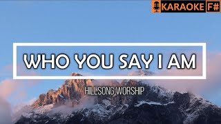 WHO YOU SAY I AM - Hillsong Worship | KARAOKE Resimi