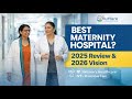 Best Maternity Hospital in Bangalore | 2025 Review &amp; 2026 Vision