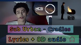 Sub Urban - Cradless 8D🎵🎧👍