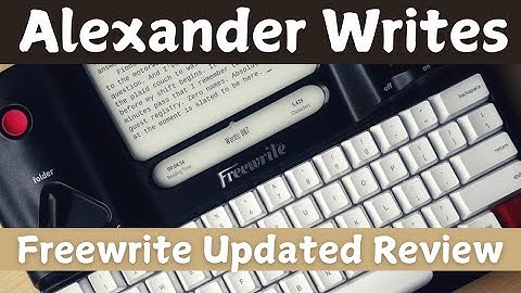 Freewrite Review One Year Later