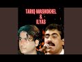 Bilata jwand me na teregy by ilyas malik and tariq mashokhel