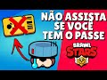 ATENÇÃO! Esse vídeo é APENAS Para Quem NÃO TEM o PASSE DE BATALHA no BRAWL STARS!