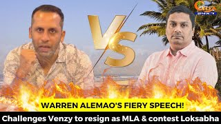 Warren Alemao's #fiery speech! Challenges Venzy Viegas to resign as MLA & contest Loksabha screenshot 5