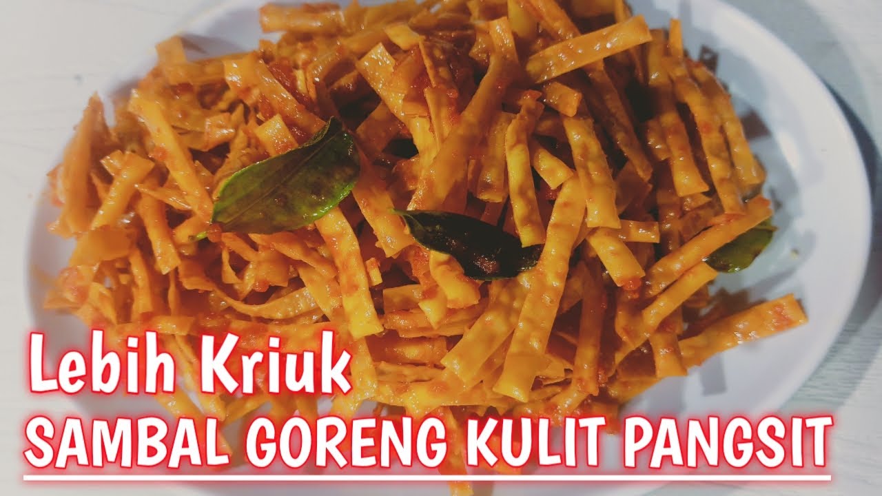 Resep kulit pangsit  renyah Cara  membuat  sambel goreng  