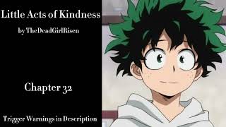 Little Acts of Kindness - Podfic (MHA) - Part 32 - Chapter 32
