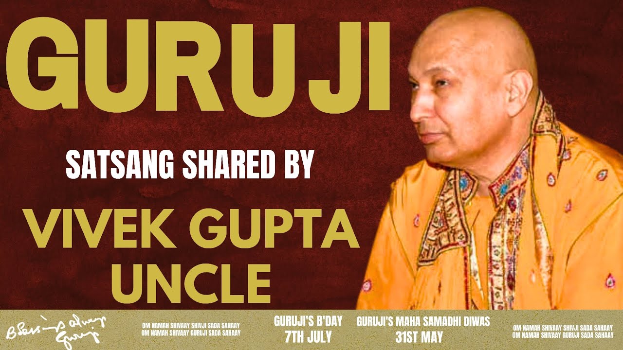 Guruji Satsang | Shared By Vivek Gupta Uncle | Guruji Time Sangat | Satsang - 257