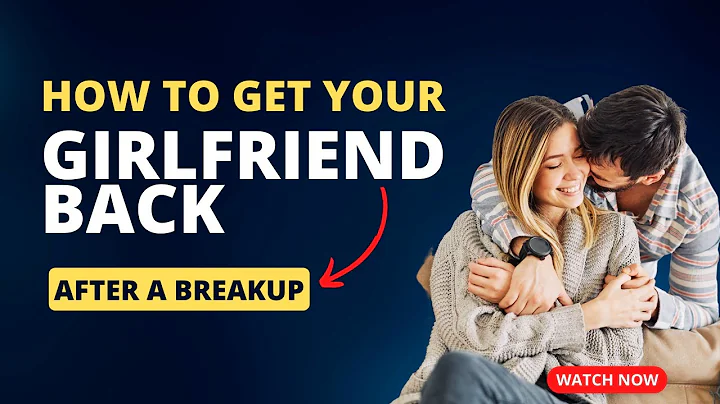 How to Get Your Girlfriend Back After a Breakup