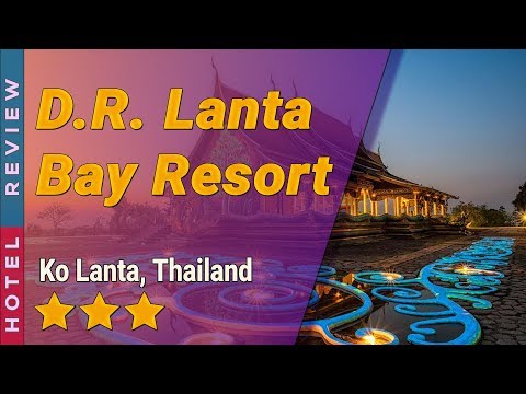 D.R. Lanta Bay Resort hotel review | Hotels in Ko Lanta | Thailand Hotels