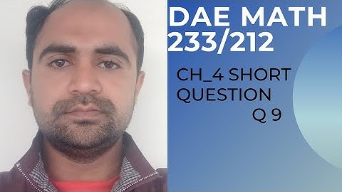 DAE MATH 233 | DAE MATH 212 | Chapter no 4 , Short Questions | Question 9 | saaud ahmad