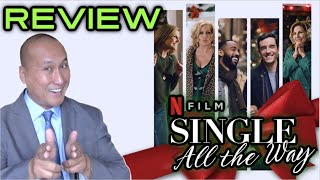 Single All The Way | Netflix Movie Review (2021)