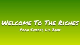 Pooh Shiesty ft. Lil Baby- Welcome To The Riches (Lyrics)