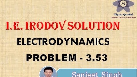 Irodov Solution | ELECTRODYNAMICS | Problem: 3.53