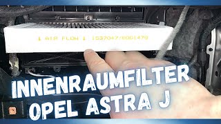 Innenraumfilter wechseln Opel Astra J