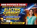 RRB Physics 2026 🔥 Electric Current | All Important Formulas with Explanation | Group D / ALP / JE |