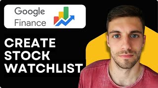 How to Create a Stock Watchlist on Google Finance 2026 (QUICK GUIDE)